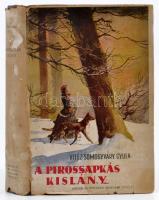 Somogyváry Gyula: A pirossapkás kislány. Bp.,1943, Singer és Wolfner. Kiadói félvászon-kötés, kiadói kissé szakadt papír védőborítóban, kopott borítóval, foltos.