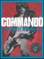 Caffiero-Miller-Rolins:Commando Johnny Ramone önéletrajza. Bp., 2018. Konkrét könyvek.