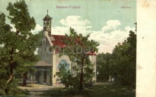 1910 Balatonföldvár, Kápolna. Kiadja Bem Gyula