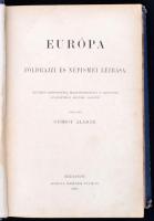 A föld és népei II.-III. Föld és Népismei Kézikönyv. Hellwald Frigyes és egyéb írók nyomán kidolgozt...