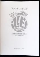 Kocsis L. Mihály: Illés. Énekelt történelem. Bp., 1999,Zikkurat Kft. Kiadói papírkötés, a borítón gy...