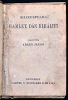 Shakespeare: Hamlet, dán királyfi. Ford.: Arany János. Bp., én., Lampel R. (Wodianar F. és Fiai.), 1...