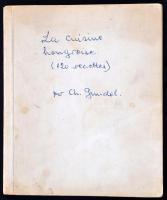 Charles Gundel: La Cuisine Hongroise. (120 recettes.) Ford.: Francois Gundel. Dallos Hanna és Mallás...