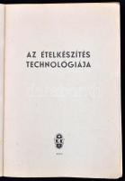 Az ételkészítés technológiája. Szerk.: Dr. Somogyi Lászlóné. Bp., 1953, Egyetemi Nyomda. Kiadói papí...