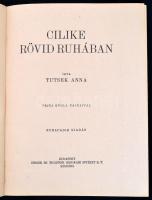 Tutsek Anna: Cilike sorozat 5 kötete: 
Cilike rövid ruhában. Fejes Gyula rajzaival.;
Cilike mátkas...