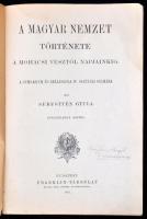Sebestyén Gyula: A magyar nemzet története a mohácsi vésztől napjainkig. A gymnasium és reáliskola I...