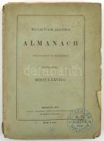 1877 Magyar Tudományos Akadémiai Almanach. 342p. + hozzákötve: Jegyzéke az MTA által kiadott könyveknek jelentékenyen leszállított árakon 1876. 83p. Fűzve, kiadói borítékban