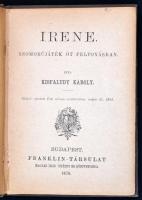 Kisfaludy Károly: Irene. Szomorújáték öt felvonásban. Bp.,1878, Franklin,133 p. Korabeli félvászon-kötés, kissé kopott borítóval, 8 lap kijár.