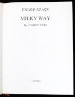 Hárs György: Szász Endre - Tejút. 1992, Littoria. Kiadói egészvászon kötés, kissé sérült papír védőb...