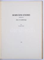 Kovalcsik András: Horváth Endre élete és munkássága. Budapest, 1986. Szép állapotban