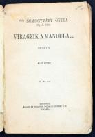 Vitéz Somogyvári Gyula: Virágzik a mandula... I-II. (Egyben.) Bp., [1933], Singer és Wolfner Irodalm...