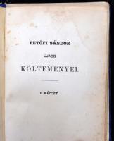 Petőfi Sándor ujabb költeményei. 1847-1849. I kötet. Pest, 1858. Emich Gusztáv, eredeti aranyozott v...