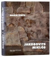 Maria Zintz: Jakobovits Miklós. Oradea/Nagyvárad, 2009, Editura Muzeul Tarii Crisurilor. Magyar és román nyelven. Kiadói kartonált papírkötés.