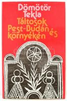 Dömötör Tekla: Táltosok Pest-Budán és környékén. Bp.,1987, Szépirodalmi Könyvkiadó. Kiadói kartonált papírkötés, kiadói papír védőborítóban,intézményi bélyegzőkkel, jó állapotban.