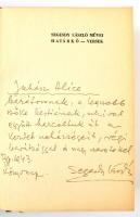 Segesdy László: Határkő. Kiválasztott - régi és új versek. Bp.,1943, Bíbor Könyvkiadó. Kiadói félvászon-kötés, aranyozott felső lapélekkel, kopottas borítóval. A leírás szerint számozott példány félbőr kötésben, de valójában félvászon-kötés.  1000 példány készült díszkiadásban, merített papíron: 800 példány félvászonkötésben, 200 példány félbőrben.   Számozott (800/10.) példány. A szerző, Segesdy László (1899-1975)  forgatókönyv- és dalszövegíró által aláírt, és dedikált példány.