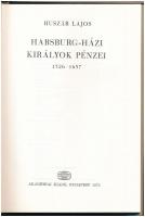 Huszár Lajos: Habsburg-házi királyok pénzei 1526-1657. Budapest, Akadémiai Kiadó, 1975. Használt, jó...