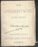 cca 1880 Von der englischen Küste Aquarell-Facsimile, Verlag: Artistische Anstalt Gustav W. Seitz, 18×25 cm
