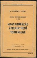 Dr. Urmánczy Antal: Magyarország áttekinthető történelme. Grafikus történelem-ábrázolás I. rész. Bp., 1939, Szerző. Kiadói papírkötés, kissé kopottas állapotban.