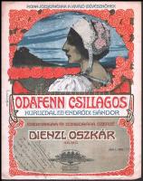 Dienzl Oszkár: Odafenn csillagos. Dedikált kottafüzet. Szecessziós, Faragó Géza által tervezett litografált borítóval