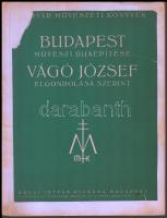 Budapest művészi újjáépítése Vágó József elgondolása szerint. Vágó József által dedikált Ruppert Rezső képviselőnek! Budapest, 1936. Budai István. XXXII + 39 p. (képek) Fűzve, kiadói papírkötésben, címlapvignettán kis hiány.