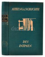 Schidrowitz, Leo::Sittengeschichte des Intimsten. Ledereinband. Wien und Leipzig, 1929. Verlag für Kulturforschung, Kiadói egészvászon kötésben, sok képpel.