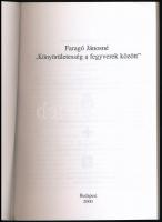 Faragó Jánosné: "Könyörületesség a fegyverek között." Bp.,2000, Jászárokszállás Város Önko...