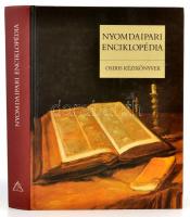 Nyomdaipari enciklopédia. Szerk.: Dr. Gara Miklós. Osiris Kézikönyvek. Bp., 2001, Osiris. Kiadói kartonált papírkötés, jó állapotban.