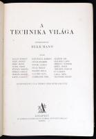 A technika világa. Szerk.: Beke Manó. Bp., é.n., Athenaeum. Számos szövegközti és egészoldalas illus...