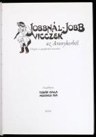 Jobbnál-jobb vicczek. Válogatás a századforduló humorából. Összeállította: Kisbán Gyula, Meggyesi Év...
