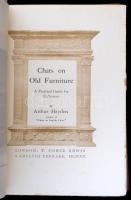 Arthur Hayden: Chats on old furniture. A practical guide for collectors. London, 1912, T. Fischer Un...