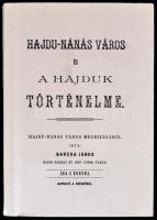 Barcsa János: Hajdu-nánás város és a hajduk történelme. Melléklettel: Nyakas Miklós: Gondolatok Barcsa János Hajdu-nánás város és a hajduk történelme című munkájához. Hajdúnánás, 1989.,Hajdúnánási Városi Tanács V.B. Kiadói papírkötésben. Hasonmás kiadás.