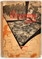 A 2. magyar hadsereg megsemmisülése a Donnál. Összeállította és a bevezető tanulmányt írta Dr. Horváth Miklós. Előszót írta Munnich Ferenc. Bp., 1958, Zrinyi. Első kiadás. Kiadói félvászon kötésben, kopott borítóval, foltos.