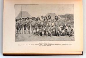 F. W. Up de Graff: Az Amazonasz őserdeiben. Fordította: Halász Gyula. A Magyar Földrajzi Társaság Kö...