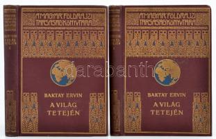 Baktay Ervin: A világ tetején I-II. kötet. Kőrösi Csoma Sándor nyomdokain Nyugati Tibetbe. Magyar Földrajzi Társaság Könyvtára. Bp., é. n., Lampel R. (Wodianer F. és Fiai), 144 p.+35 t.(fekete-fehér fotók.)+312 p.+24 t.(fekete-fehér fotók.)+2 t. (térképek.) Harmadik kiadás. Kiadói dúsan aranyozott egészvászon sorozatkötésben, jó állapotban