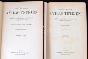Baktay Ervin: A világ tetején I-II. kötet. Kőrösi Csoma Sándor nyomdokain Nyugati Tibetbe. Magyar Fö...