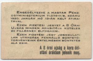 Budapest 1919. 8 órai újság 20f fizetési jegye T:II