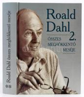 Roald Dahl összes meghökkentő meséje 2. Szeged,2002,Szukits. Kiadói kartonált papírkötés.