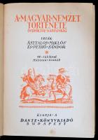 Asztalos Miklós- Pethő Sándor: A magyar nemzet története ősidőktől napjainkig. Bp.,(1934), Dante, X+...