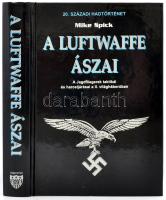 Mike Spick: A Luftwaffe ászai. A Jagdfliegerek taktikái és harceljárásai a II. világháborúban. Ford.: Györkös Attila, Szabó Tamara, Vágó Tímea. 20. Századi Hadtörténet. Debrecen, 2001, Hajja és Fiai. Kiadói kartonált kötés, jó állapotban.