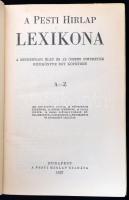 A Pesti Hírlap Lexikona. A mindennapi élet és az összes ismeretek kézikönyve egy kötetben A-Z. Bp., ...