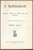 Zilahy Ágnes: A befőttekről. Bp.,1988, Közgazdasági és Jogi. Kiadói kartonált papírkötés. Reprint