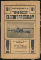 Benkő Kálmán: Az 1919. évi június hó 24-iki tengerészeti ellenforradalom. Horthy Miklós fővezés előszavával. 56p. Kiadói papírborítékban