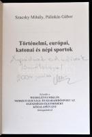 Szacsky Mihály-Pálinkás Gábor: Történelmi, európai, katonai és népi sportok. hn.,én., Sárkányos Lova...