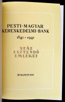Pesti Magyar Kereskedelmi Bank 1841-1941. Száz esztendő emlékei. Bp., 1991, Pest-Budai Ifjúsági Kult...