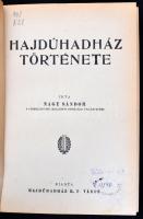Nagy Sándor: Hajdúhadház története. Hajduhadház 1928. Törekvés. Egy kihajtható térkép-melléklettel, ...