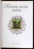 Koronák, kincsek, ékkövek. Fordította: Király Zsuzsa. Bp.,é.n.,Officina '96. Kiadói kartonált p...