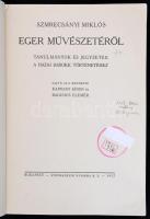 Szmrecsányi Miklós: Eger művészetéről. Tanulmányok és jegyzetek a hazai barokk történetéhez. Sajtó a...