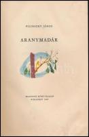 Pilinszky János: Aranymadár. Márkus Anna rajzaival. Bp.,1957., Magvető. Első kiadás. Kiadói félvászo...