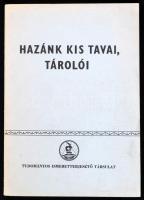 Dr. Fogarasi László: Hazánk kis tavai, tárolói. Bp.,1983, Tudományos Ismeretterjesztő Társulat. Kiadói papírkötés. Megjelent 3000 példányban.