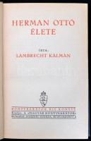 Lambrecht Kálmán: Hermann Ottó élete. Bp., én., Magyar Könyvbarátok. Kiadói egészvászon kötés, a ger...